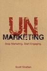 Unmarketing by Scott Stratten Unmarketing by Scott Stratten