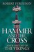 The Hammer And The Cross: A...