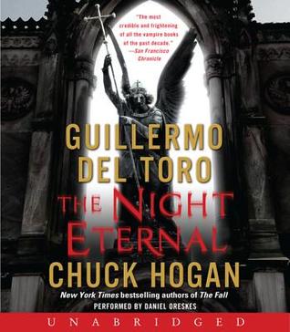 The Night Eternal by Guillermo del Toro The Night Eternal by Guillermo del Toro