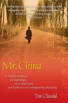 Mr. China by Tim Clissold Mr. China by Tim Clissold