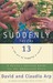 Suddenly They're 13: A Pare...