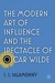 The Modern Art of Influence and the Spectacle of Oscar Wilde