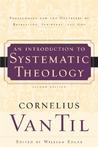 An Introduction to Systematic Theology: Prolegomena and the Doctrines of Revelation, Scripture, and God