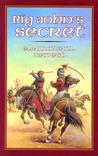 Big John's Secret Big John's Secret