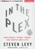 In the Plex: How Google Thinks, Works, and Shapes Our Lives (Audio CD)