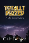 Totally Buzzed by Gale Borger