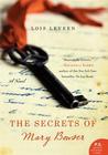 The Secrets of Mary Bowser by Lois Leveen The Secrets of Mary Bowser by Lois Leveen
