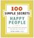 100 Simple Secrets of Happy People, The: What Scientists Have Learned and How You Can Use It (Paperback)
