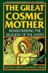 The Great Cosmic Mother by Monica Sjoo