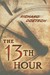 The 13th Hour by Richard Doetsch The 13th Hour by Richard Doetsch