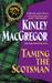 Taming the Scotsman (Brotherhood/MacAllister, #4)