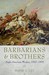 Barbarians and Brothers by Wayne E. Lee