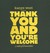 Thank You and You're Welcome by Kanye West Thank You and You're Welcome by Kanye West