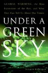 Under a Green Sky: Global Warming, the Mass Extinctions of the Past, and What They Can Tell Us About Our Future
