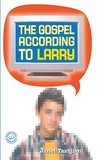 The Gospel According to Larry