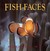 Fish Faces (Hardcover)