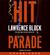 Hit Parade by Lawrence Block Hit Parade by Lawrence Block