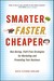 Smarter, Faster, ...