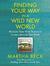 Finding Your Way in a Wild New World: Reclaim Your True Nature to Create the Life You Want (Audio CD)