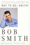 Way to Go, Smith Way to Go, Smith