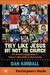 They Like Jesus But Not the Church, Participant's Guide: Six Sessions Responding to Culture's Objections to Christianity