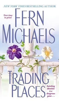 Trading Places by Fern Michaels