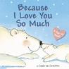 Because I Love You So Much
