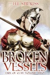 Broken Vessels Broken Vessels