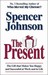 The Present: The Gift That Makes You Happy And Successful At Work And In Life (Paperback)