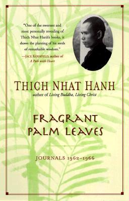 Fragrant Palm Leaves by Thich Nhat Hanh Fragrant Palm Leaves by Thich Nhat Hanh