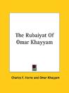 The Rubáiyát of Omar Khayyám