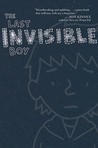 The Last Invisible Boy by Evan Kuhlman The Last Invisible Boy by Evan Kuhlman