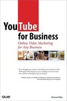 YouTube for Business: Online Video Marketing for Any Business