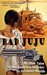 Bad Juju: And Other Tales o...