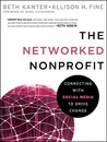 The Networked Nonprofit by Beth Kanter The Networked Nonprofit by Beth Kanter