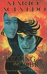 Killing the Cobra Chinatown Trollop (Felix Gomez) Killing the Cobra Chinatown Trollop (Felix Gomez)