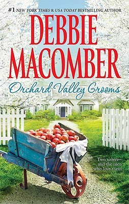 Orchard Valley Grooms by Debbie Macomber