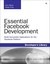 Essential Facebook Development: Build Successful Applications for the Facebook Platform