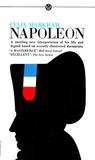 Napoleon by Felix Markham Napoleon by Felix Markham