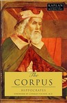 The Corpus: The Hippocratic Writings (Classics of Medicine)