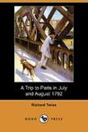 A Trip to Paris in July and August 1792 (Illustrated Edition) (Dodo Press)