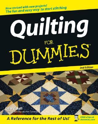 Quilting For Dummies by Cheryl Fall