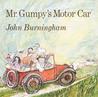 Mr. Gumpy's Motor Car Mr. Gumpy's Motor Car