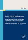 Erfolgsfaktor Inplacement: Neue Mitarbeiter Systematisch Und Zielgerichtet Integrieren