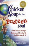 Chicken Soup for the Preteen Soul by Jack Canfield