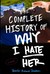 The Complete History of Why...