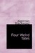 Four Weird Tales (Paperback)
