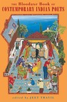 The Bloodaxe Book of Contemporary Indian Poets The Bloodaxe Book of Contemporary Indian Poets