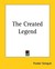 The Created Legend