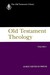 Old Testament Theology, Vol...